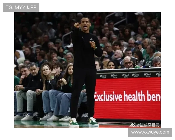 凯尔特人新星冈萨雷斯成长之路防守意识助力球队防线全面提升表现